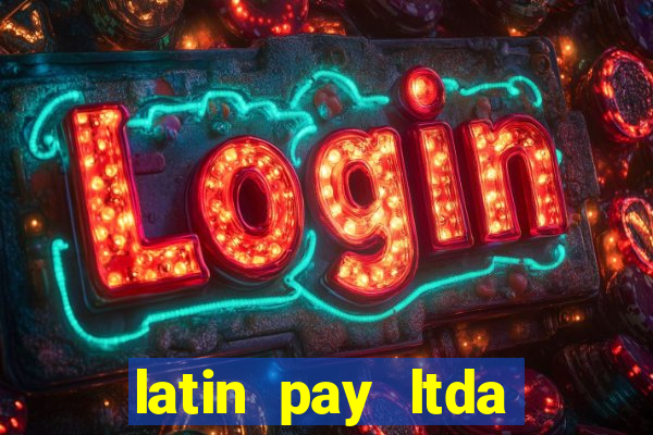 latin pay ltda jogos online